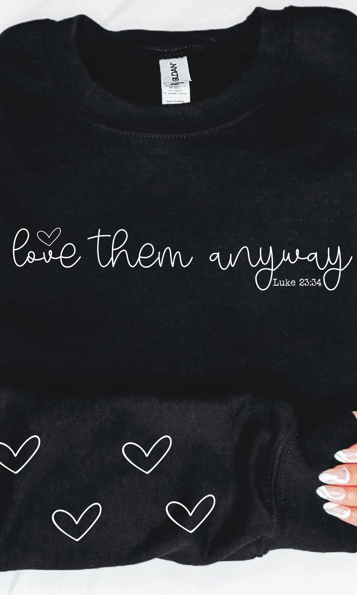 Love Them Anyway  With  Sleeve Accent Sweatshirt